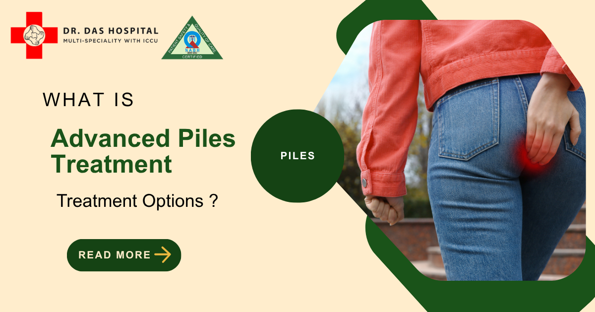 Advanced Piles Treatment in Chembur | Dr Das Multispeciality Hospital