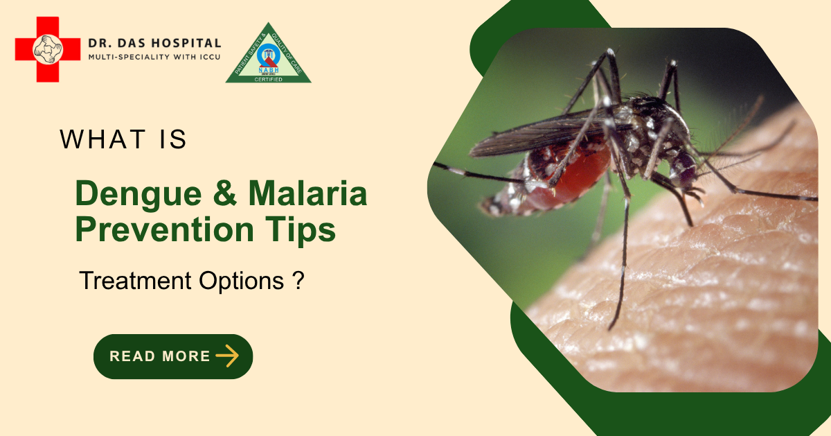 Dengue & Malaria Prevention Tips | Dr Das Multispeciality Hospital