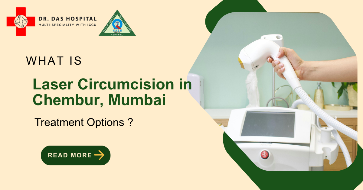 Laser Circumcision in Chembur, Mumbai | Dr Das Multispeciality Hospital