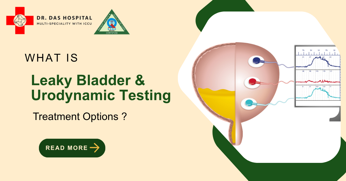 Leaky Bladder & Urodynamic Testing | Dr Das Hospital Mumbai